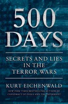 500 Days: Secrets and Lies in the Terror Wars