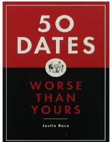 50 Dates Worse Than Yours