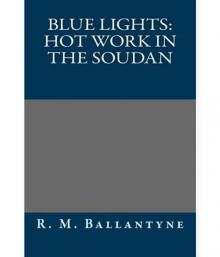 Blue Lights: Hot Work in the Soudan