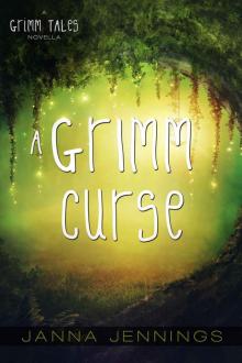 A Grimm Curse: A Grimm Tales Novella (Volume 3)