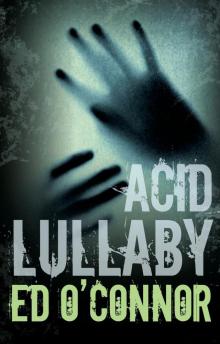 Acid Lullaby (Underwood and Dexter)