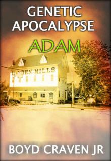 Adam (Genetic Apocalypse Book 1)