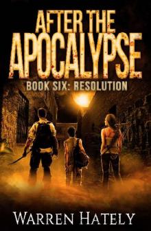 After The Apocalypse (Book 6): Resolution