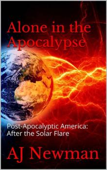 After the Solar Flare (Book 1): Alone in the Apocalypse