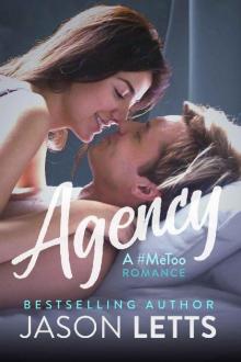 Agency, A #MeToo Romance (The #MeToo Series Book 2)