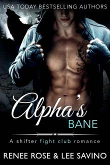 Alpha’s Bane: A Shifter Fight Club Romance