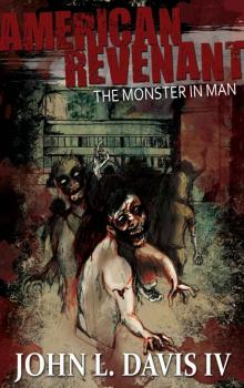 American Revenant (Book 3): The Monster In Man