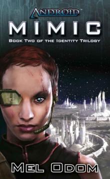 Android: Mimic (The Identity Trilogy)