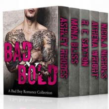 Bad & Bold - A 7 Book Bad Boy Romance Collection!