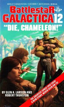 Battlestar Galactica 12 - Die, Chameleon!