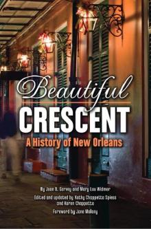 Beautiful Crescent: A History of New Orleans