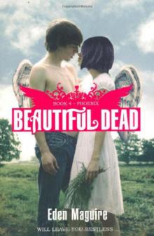 Beautiful Dead 04 - Phoenix
