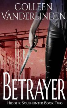 Betrayer (Hidden Book 7)