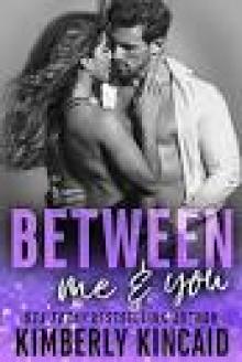 Between Me & You: An Enemies to Lovers Workplace Romance (Remington Medical Book 3)