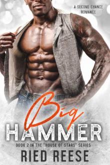 Big Hammer: A Second Chance Romance ((House of Stars- Book 2))