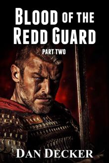 Blood of the Redd Guard - Part Two