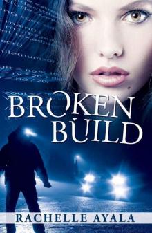 Broken Build: Silicon Valley Romantic Suspense