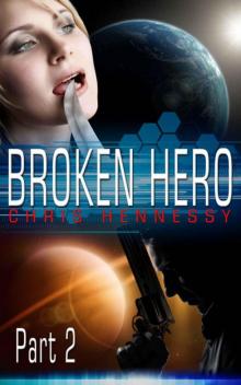 Broken Hero: Part 2 (Broken Hero Series)