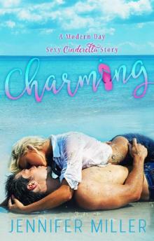 Charming: A Modern Day Sexy Cinderella Story