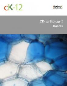 CK-12 Biology I - Honors