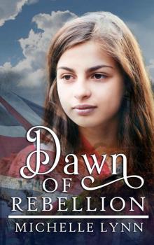 Dawn of Rebellion (Dawn of Rebellion Series Book 1)