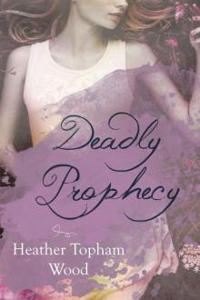 Deadly Prophecy: A Second Sight Series Spin-Off