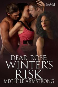 Dear Rose 3: Winter's Risk