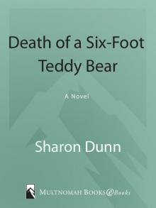 Death of a Six-Foot Teddy Bear