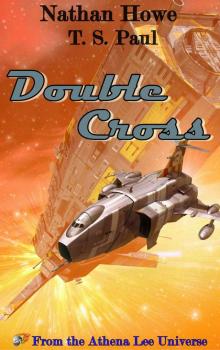 Double Cross: From the Athena Lee Universe (Smuggle Life Book 1)