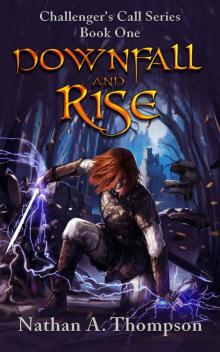 Downfall And Rise (Challenger's Call Book 1)