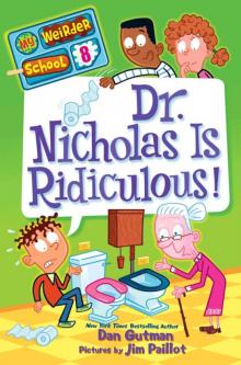 Dr. Nicholas Is Ridiculous!