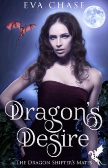 Dragon's Desire: The Dragon Shifter’s Mates