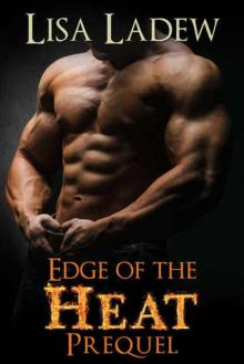 Edge of the Heat Prequel