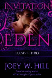 Elusive Hero: Invitation to Eden (Vampire Queen Series Book 12)