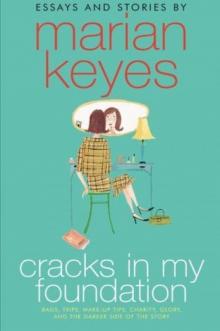 Essays and Stories by Marian Keyes