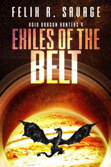 Exiles of the Belt (Void Dragon Hunters Book 4)