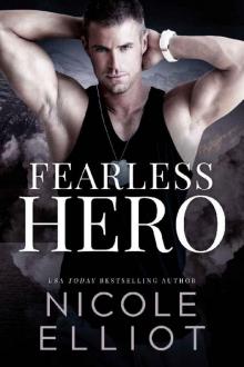 Fearless Hero_A Military Bodyguard Romance