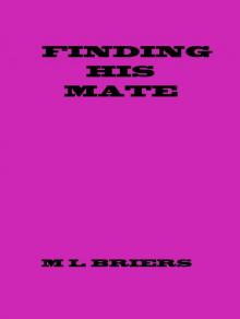 Finding His Mate ( Lycan Romance )