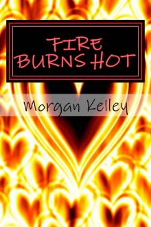 Fire Burns Hot ((An FBI/ Romance Thriller~ (Book 5)))