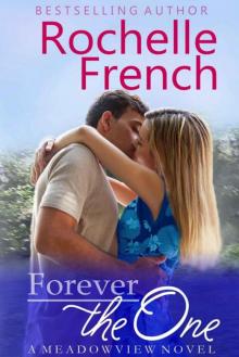 Forever The One (Meadowview Heat 1; The Meadowview Series 1)