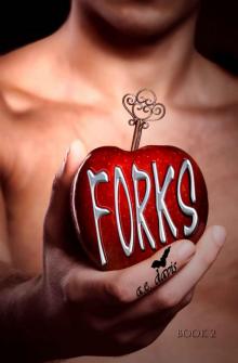 Forks, Book Two