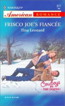 Frisco Joe's Fiancee