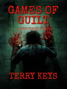 Games of Guilt: A Crime Thriller (Hidden Guilt Book 3 of 3)