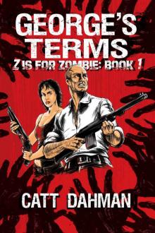 George's Terms: A Zombie Novel (Z Is For Zombie Book 1)