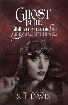 Ghost in the Machine (Steam and Cyber Series Book 1)