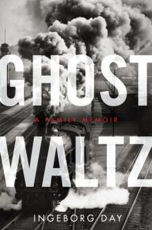 Ghost Waltz: A Family Memoir (P.S.)