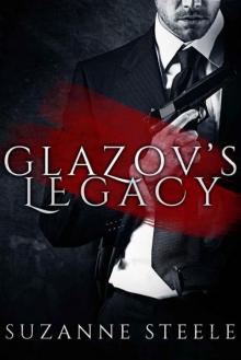 Glazov's Legacy (Born Bratva Book 2)