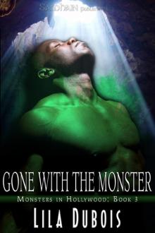 Gone with the Monster: Monsters in Hollywood, Book 3