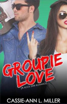 Groupie Love (A Rock Star Romance) (Love in Shades)