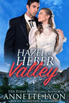 Hazel of Heber Valley (Rocky Mountain Romances Book 5)